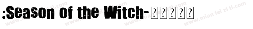 :Season of the Witch字体转换